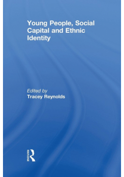 Young People, Social Capital and Ethnic Identity