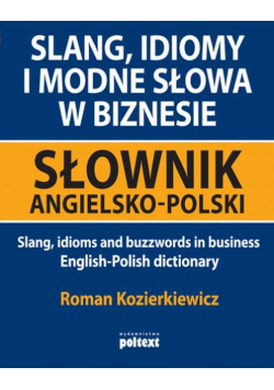 Slang idiomy i modne słowa w biznesie