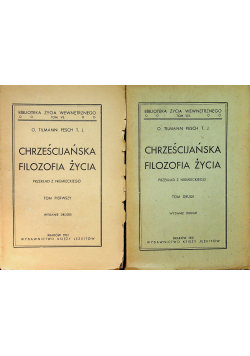 Chrześcijańska filozofia życia Tom I i II 1931r
