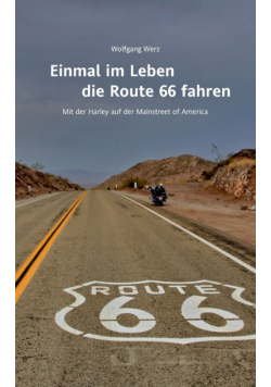 Einmal im Leben die Route 66 fahren
