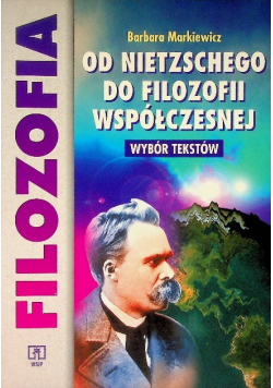 Od Nietzschego do filozofii współczesnej
