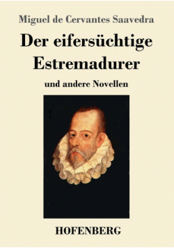 Der eifersüchtige Estremadurer