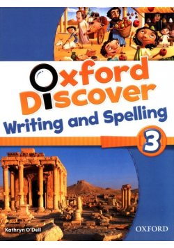 Oxford Discover 3 Writing and Spelling