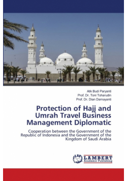 Protection of Hajj and Umrah Travel Business Management Diplomatic