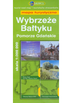 Wybrzeże Bałtyku: Pomorze Gdańskie: Mapa turystyczna 1: 300 000