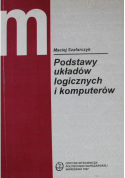 Podstawy układów logicznych i komputerów