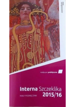 Interna Szczeklika Mały podręcznik 2015 / 2016