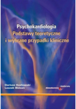 Psychokardiologia Podstawy teoretyczne i wybrane