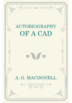 Autobiography of a Cad