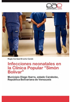 Infecciones Neonatales En La Clinica Popular "Simon Bolivar"