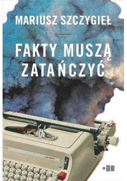 Fakty muszą zatańczyć