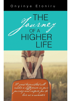The Journey of a Higher Life
