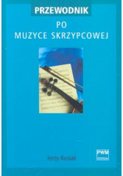 Przewodnik po muzyce skrzypcowej
