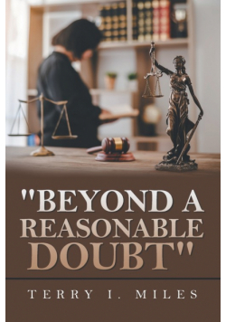 "Beyond A Reasonable Doubt"
