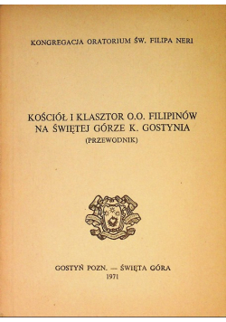 Kościół i klasztor O.O. Filipinów na świętej górze K. Gostynia