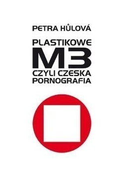 Plastikowe M3 czyli czeska pornografia + autograf Hulovej