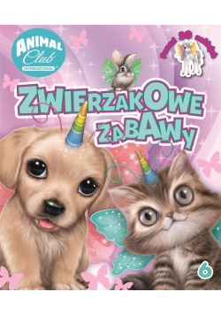 Animal Club 6 Zwierzakowe zabawy