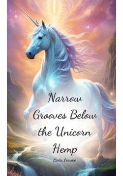 Narrow Grooves Below the Unicorn Hemp