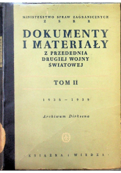 Dokumenty i materiały z przedednia drugiej wojny światowej Tom II 1949 r.