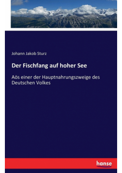 Der Fischfang auf hoher See