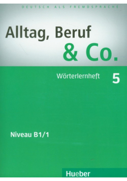 Alltag Beruf & Co 5 Woerterlernheft