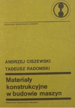 Materiały konstrukcyjne w budowie maszyn