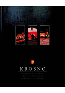 Krosno niepowtarzalne miasto w wyjątkowym miejscu