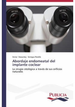 Abordaje endomeatal del implante coclear