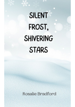 Silent Frost, Shivering Stars