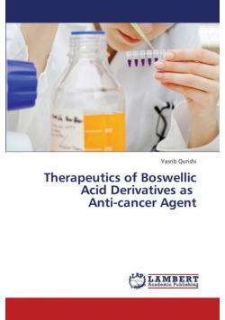 Therapeutics of Boswellic Acid Derivatives as Anti-Cancer Agent
