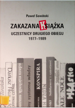 Zakazana Książka Uczestnicy Drugiego Obiegu 1977 - 1989