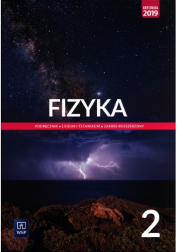 Fizyka 2 Podręcznik dla Liceum i technikum Zakres rozszerzony