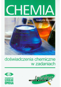 Bieniek Grażyna - Chemia Doświadczenia chemiczne w zadaniach