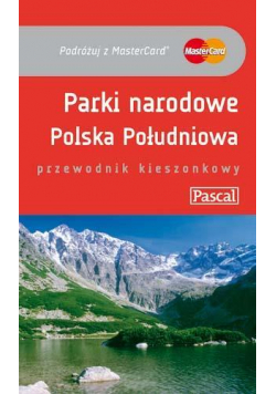 Przewodnik kieszonkowy - Parki Polska Płd. PASCAL