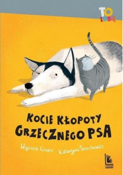 Kocie kłopoty. Grzecznego psa