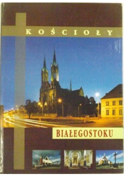 Kościoły Białegostoku