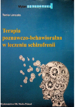 Terapia poznawczo behawioralna w leczeniu schizofreni