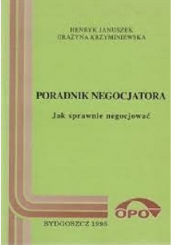 Poradnik negocjatora Jak sprawnie negocjować