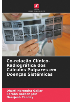 Co-relação Clínico-Radiográfica dos Cálculos Pulpares em Doenças Sistémicas