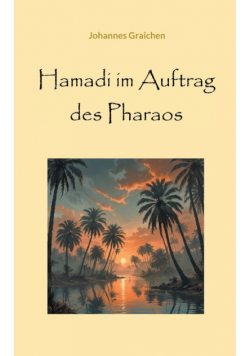 Hamadi im Auftrag des Pharaos