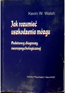 Jak rozumieć uszkodzenie mózgu