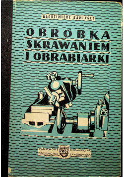 Obróbka skrawaniem i obrabiarki