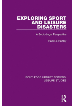 Exploring Sport and Leisure Disasters