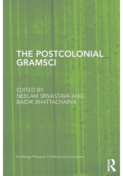 The Postcolonial Gramsci
