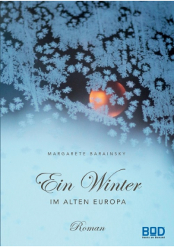Ein Winter im Alten Europa