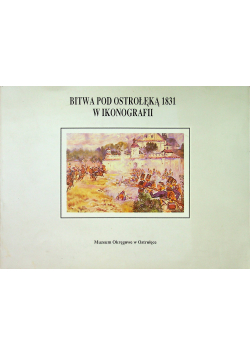 Bitwa pod Ostrołęką 1831 w ikonografii
