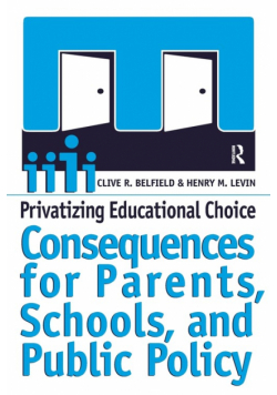 Privatizing Educational Choice