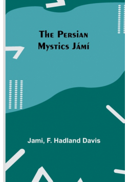 The Persian Mystics Jámí