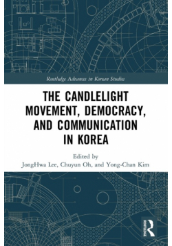The Candlelight Movement, Democracy, and Communication in Korea