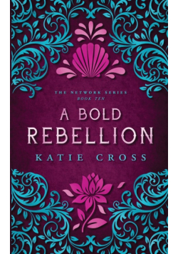 A Bold Rebellion